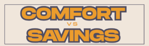 Comfort vs Savings Graphic